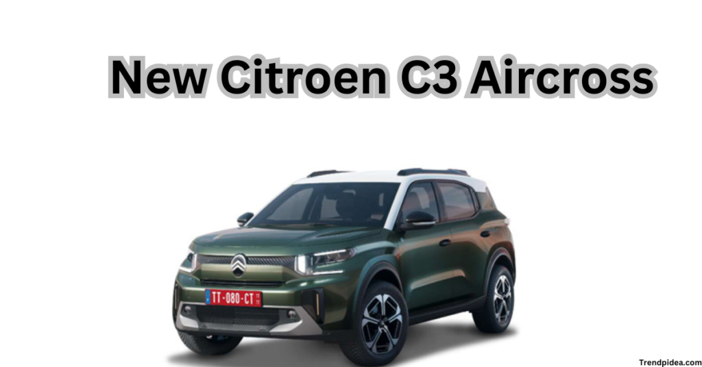 New Citroen C3 Aircross: Tata Nexon और Creta को चुनौती, जानें कीमत और फीचर्स Best!