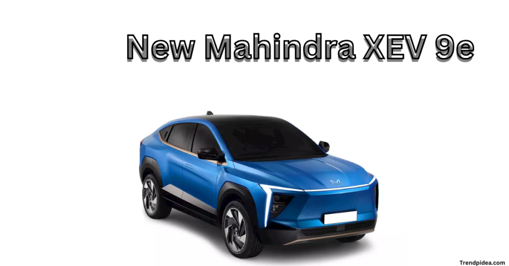 New Mahindra XEV 9e Price , Feature , Launch Date And More Details Best "